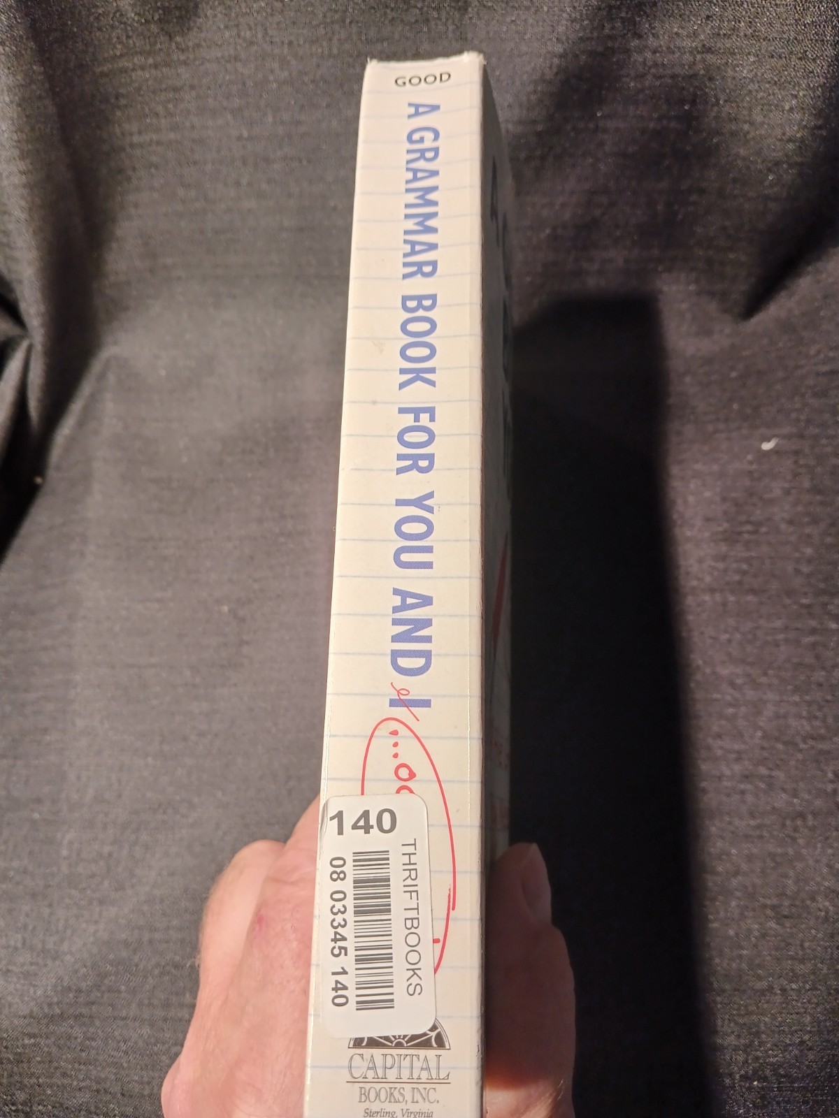 A GRAMMAR BOOK FOR YOU AND I …OUPS, ME ; BY EDWARD GOOD PAPPER BACK 430 PAGES