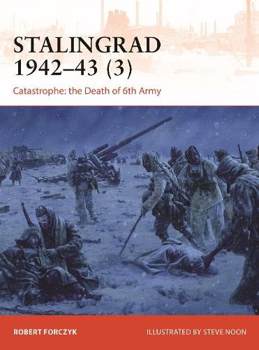 Robert Forczyk Stalingrad 1942–43 (3) (Paperback) Campaign