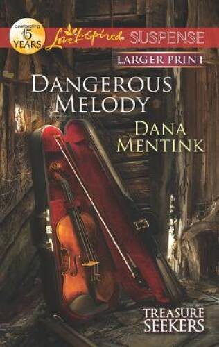 Dangerous Melody (Love Inspired Large Print Suspense) By Mentink, Dana – GOOD