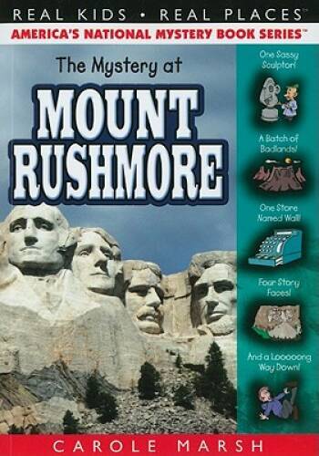 The Mystery at Mount Rushmore (39) (Real Kids Real Places) – VERY GOOD
