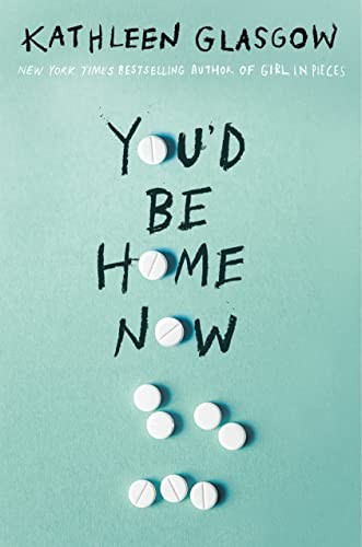 You’d Be Home Now by Glasgow, Kathleen