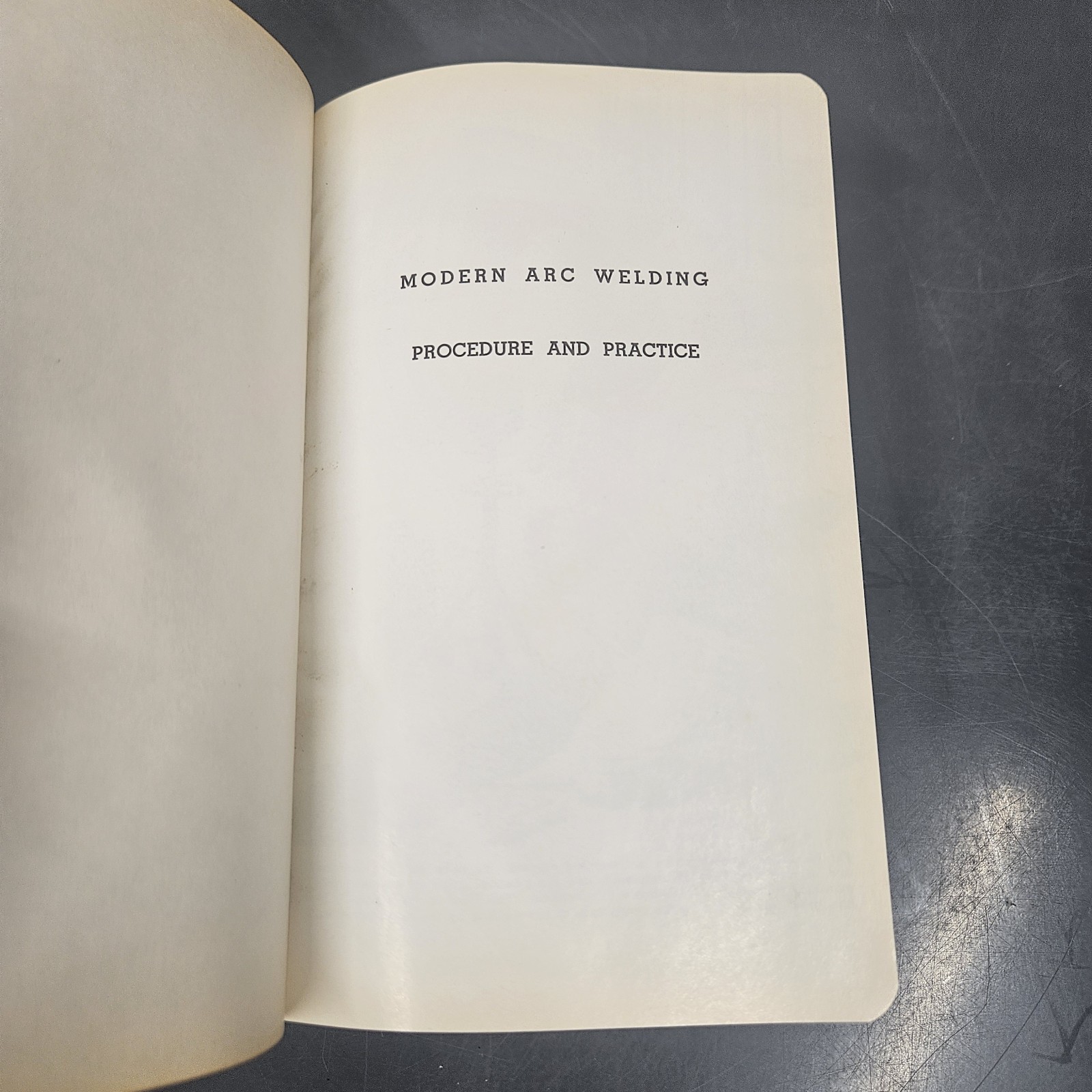 Vintage Modern Arc Welding Procedure And Practice Hobart Trade School Reference