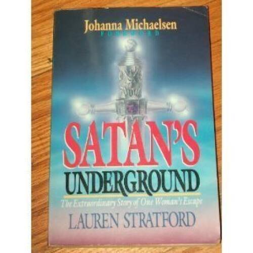 Satans Underground : The Extraordinary Story of One Womans Escape – ACCEPTABLE