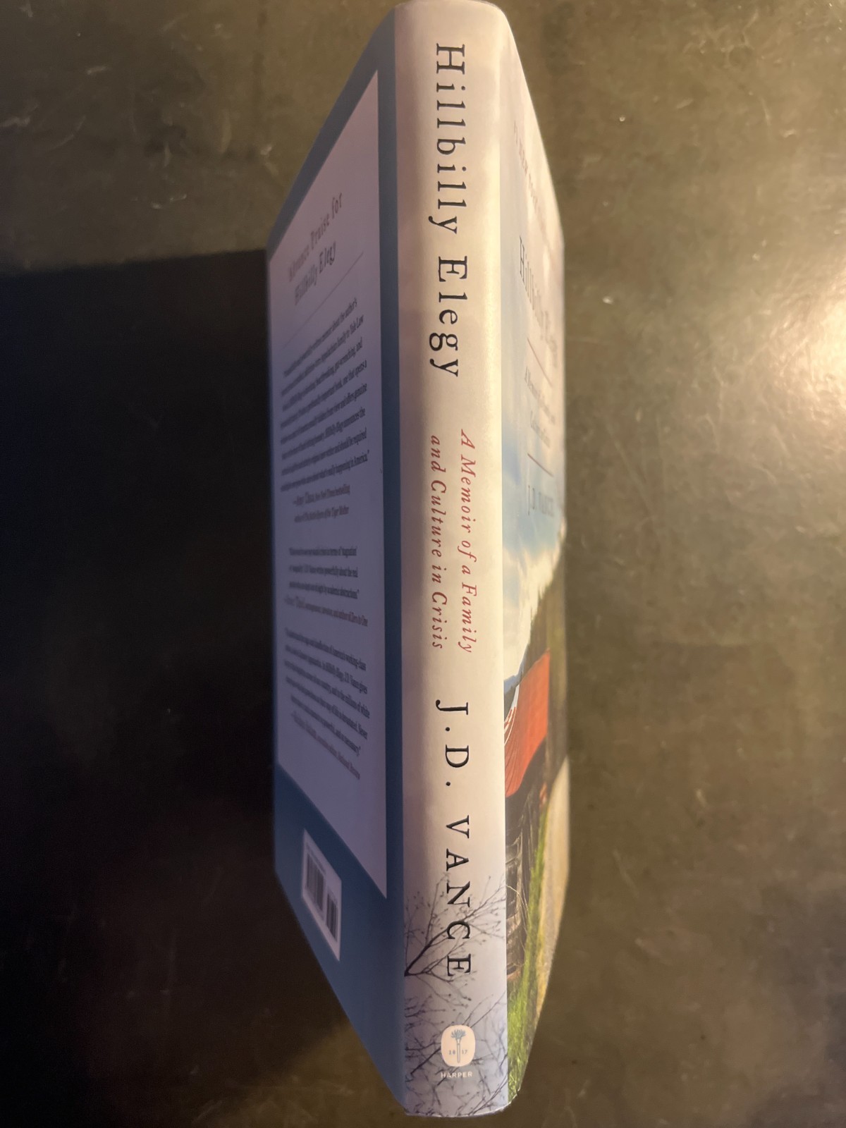 Hillbilly Elegy: A Memoir of a Family by J. D. Vance, 1st Edition, HCDJ -NEW –
