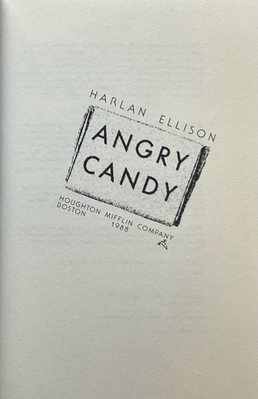 Angry Candy by Harlan Ellison / Houghton HC DJ 1st ed / 1st printing