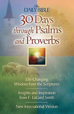 30 Days Through Psalms and Proverbs by Smith, F. Lagard