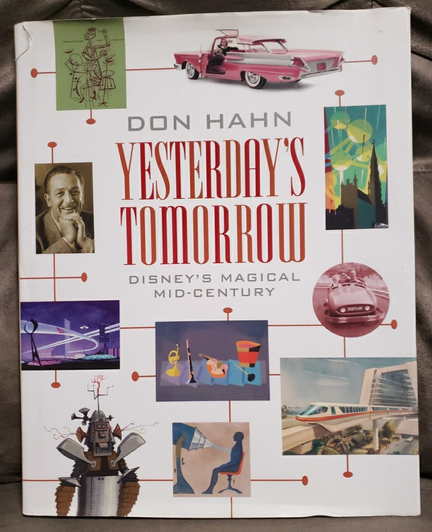 Yesterday’s Tomorrow : Disney’s Magical Mid-Century by Don Hahn (2017,…