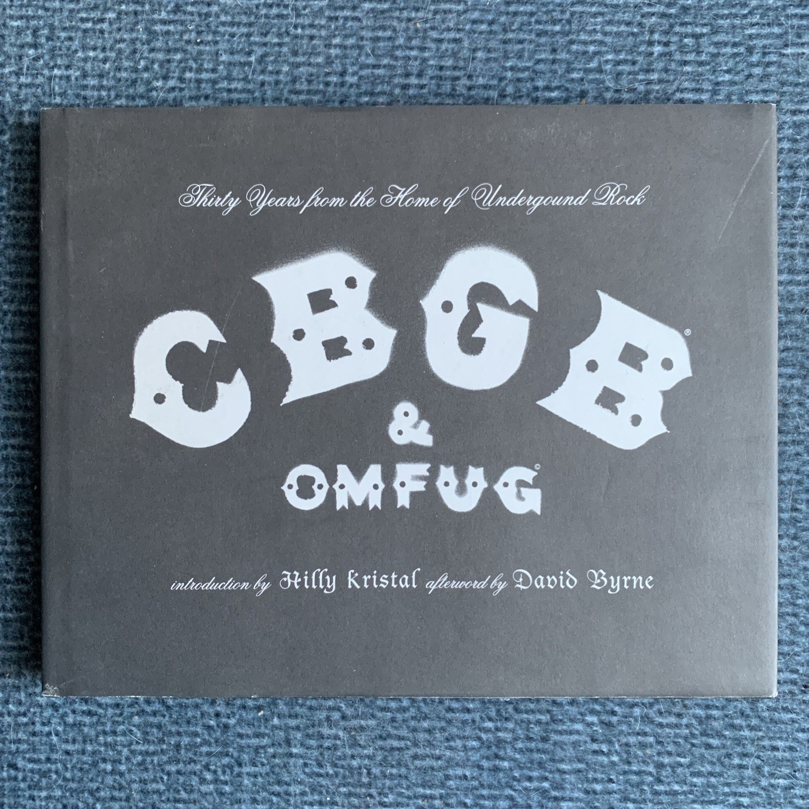CBGB & OMFUG : 30 Years of Underground Rock : Hilly Kristal, David Byrne : VG+C