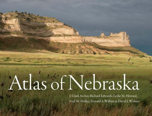 Atlas of Nebraska, Paperback by Archer, J. Clark; Edwards, Richard; Howard, L…