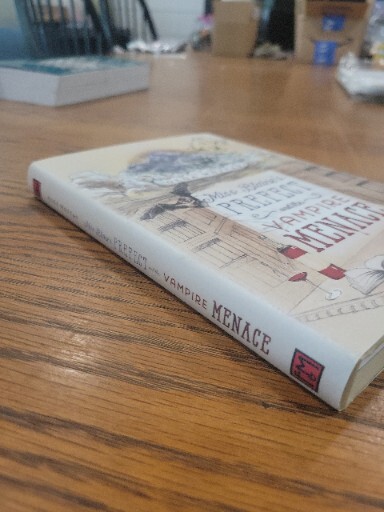 The Prefect’s Adventures Ser.: Miss Blaine’s Prefect and the Vampire Menace…