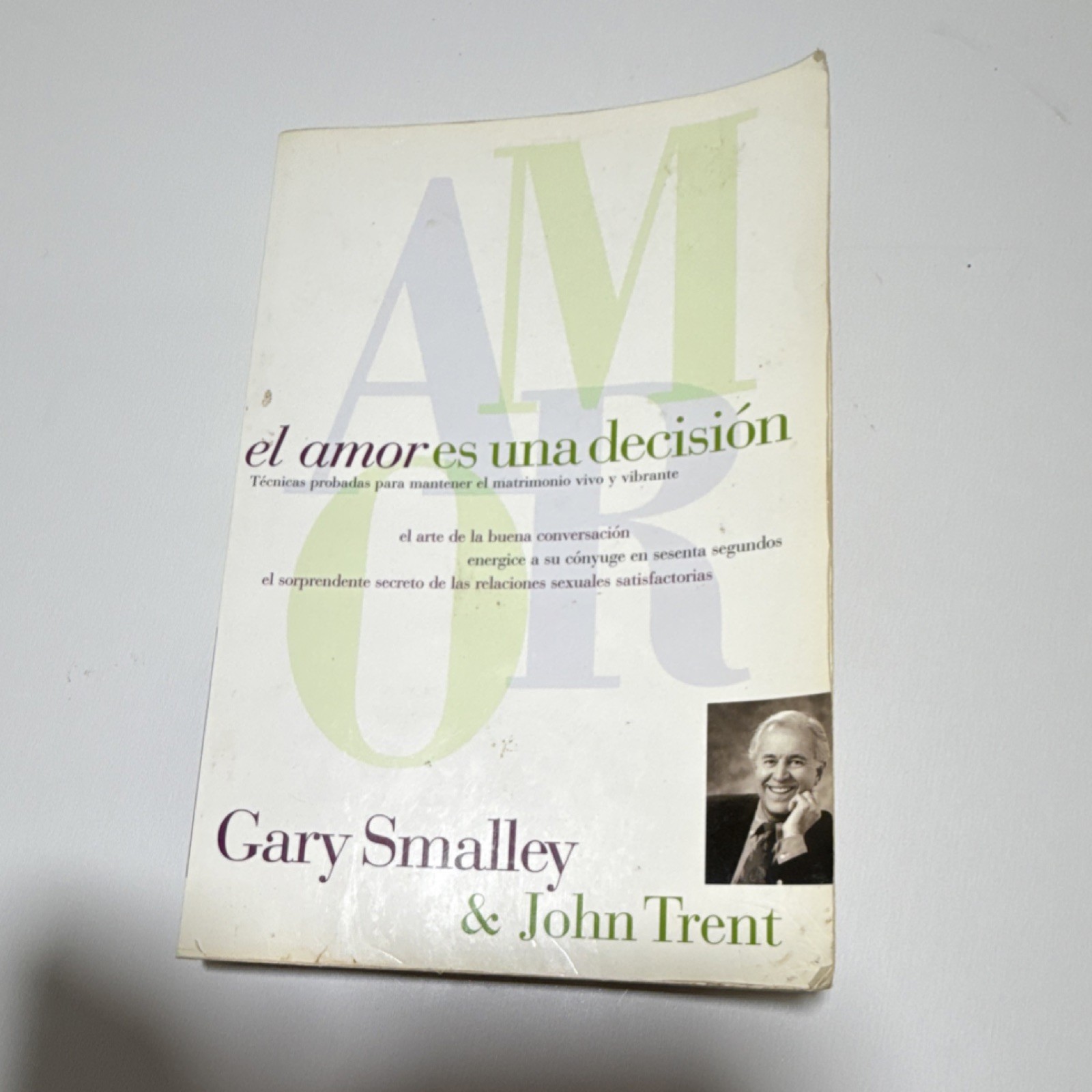 El amor es una decisión by Gary Smalley, John Trent Spanish Grupo Nelson