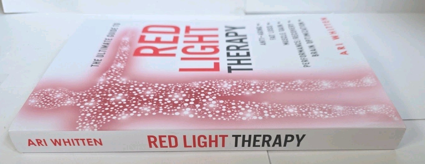 Ultimate Guide to Red Light Therapy by Ari Whitten (2018, Trade Paperback)