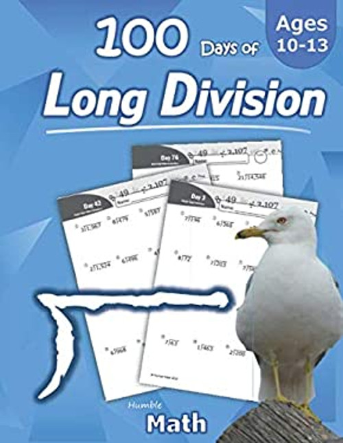 Humble Math – 100 Days of Long Division : Ages 10-13: Dividing La