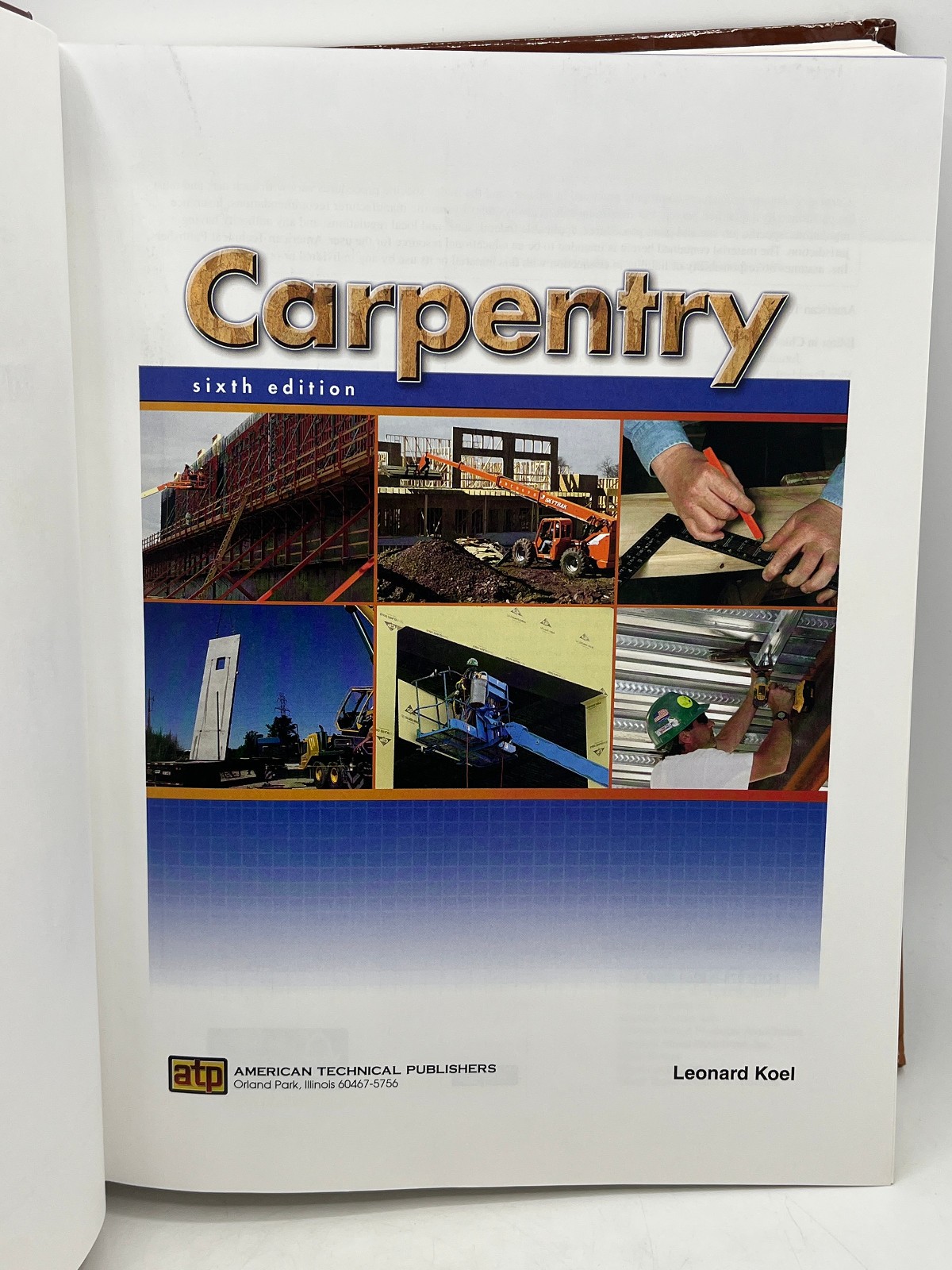 Carpentry, Sixth Edition with Interactive DVD – Leonard Koel 2013 ATP HB