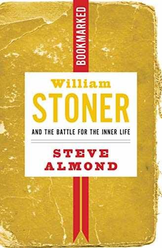 William Stoner and the Battle for the – Paperback, by Almond Steve – Acceptable