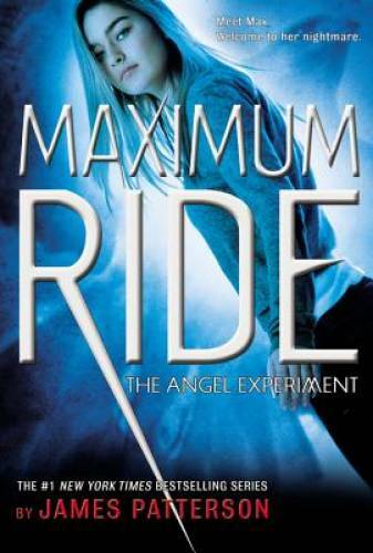 The Angel Experiment (Maximum Ride, Book 1) – Hardcover – GOOD