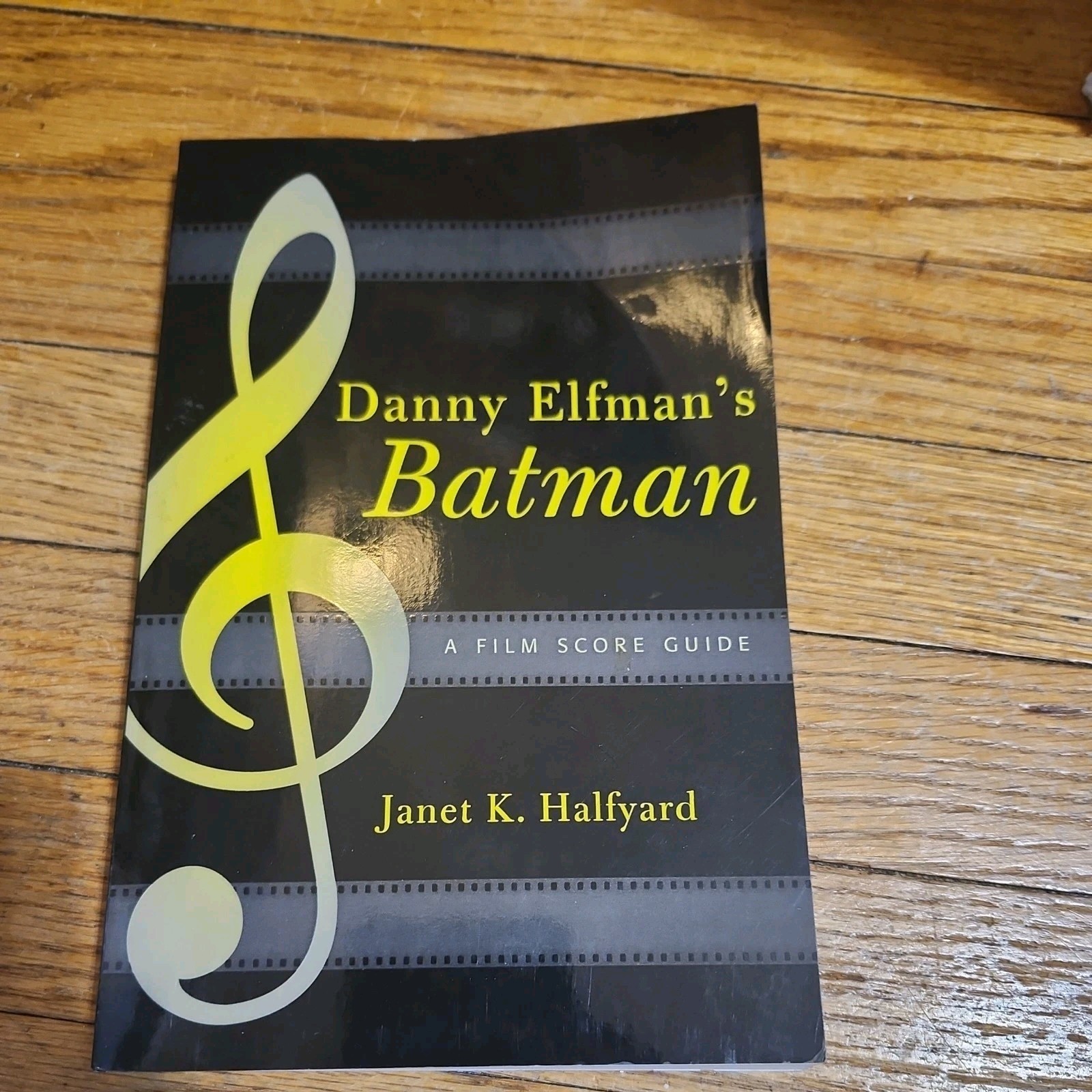 Danny Elfman’s Batman: A Film Score Guide (Film Score Guides) by Halfyard