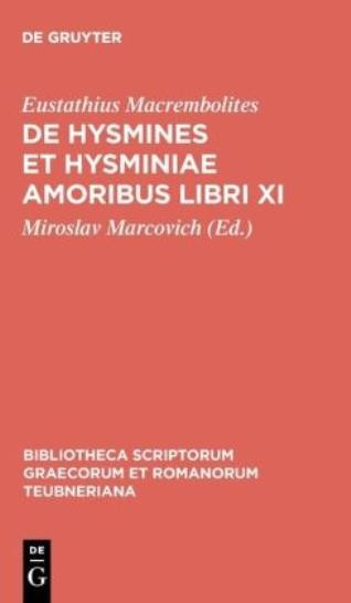De Hysmines Et Hysminiae Amoribus Libri Xi