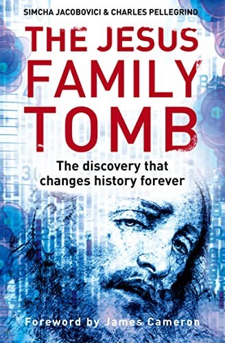 The Jesus Family Tomb: The Discover…, Jacobovici, Sim