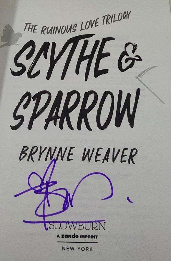 Scythe & Sparrow by Brynne Weaver 1st Ed. 1st Print Signed PB 2025