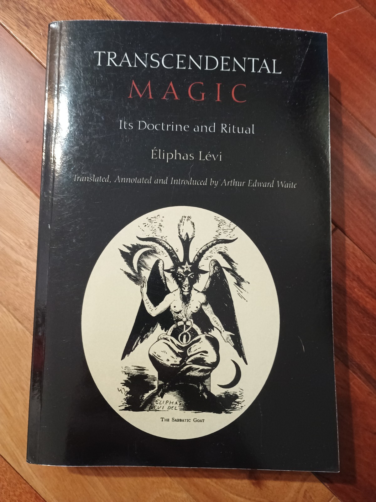 Transcendental Magic: Its Doctrine and Ritual 9781891396953 by Levi, Eliphas