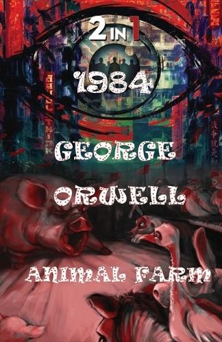 George Orwell 1984 and Animal Farm (Paperback)