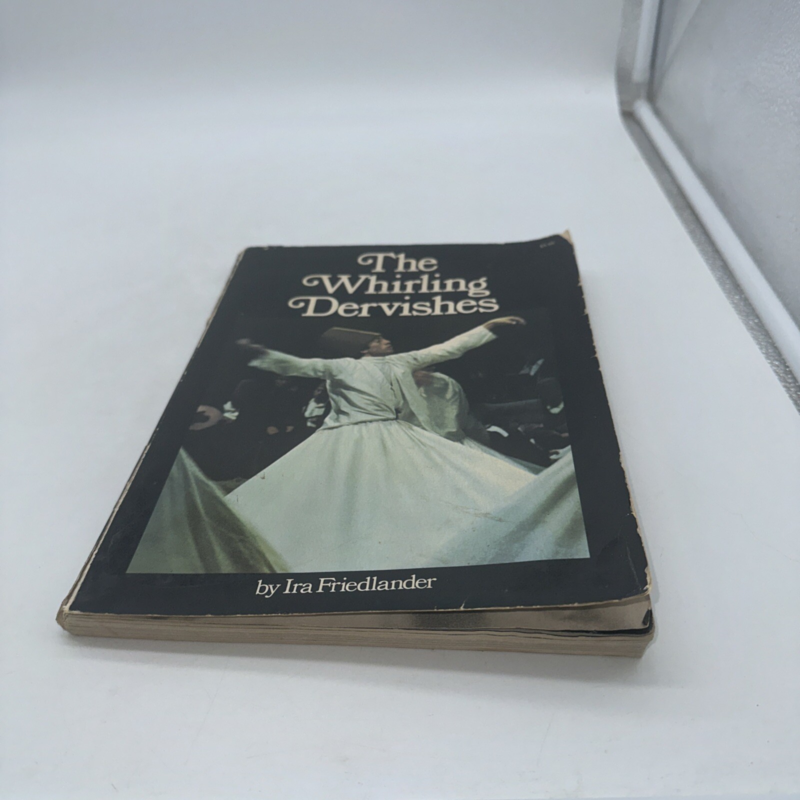 THE WHIRLING DERVISHES FIRST EDTION 1975 IRA FRIEDLANDER SOFT COVER GOOD
