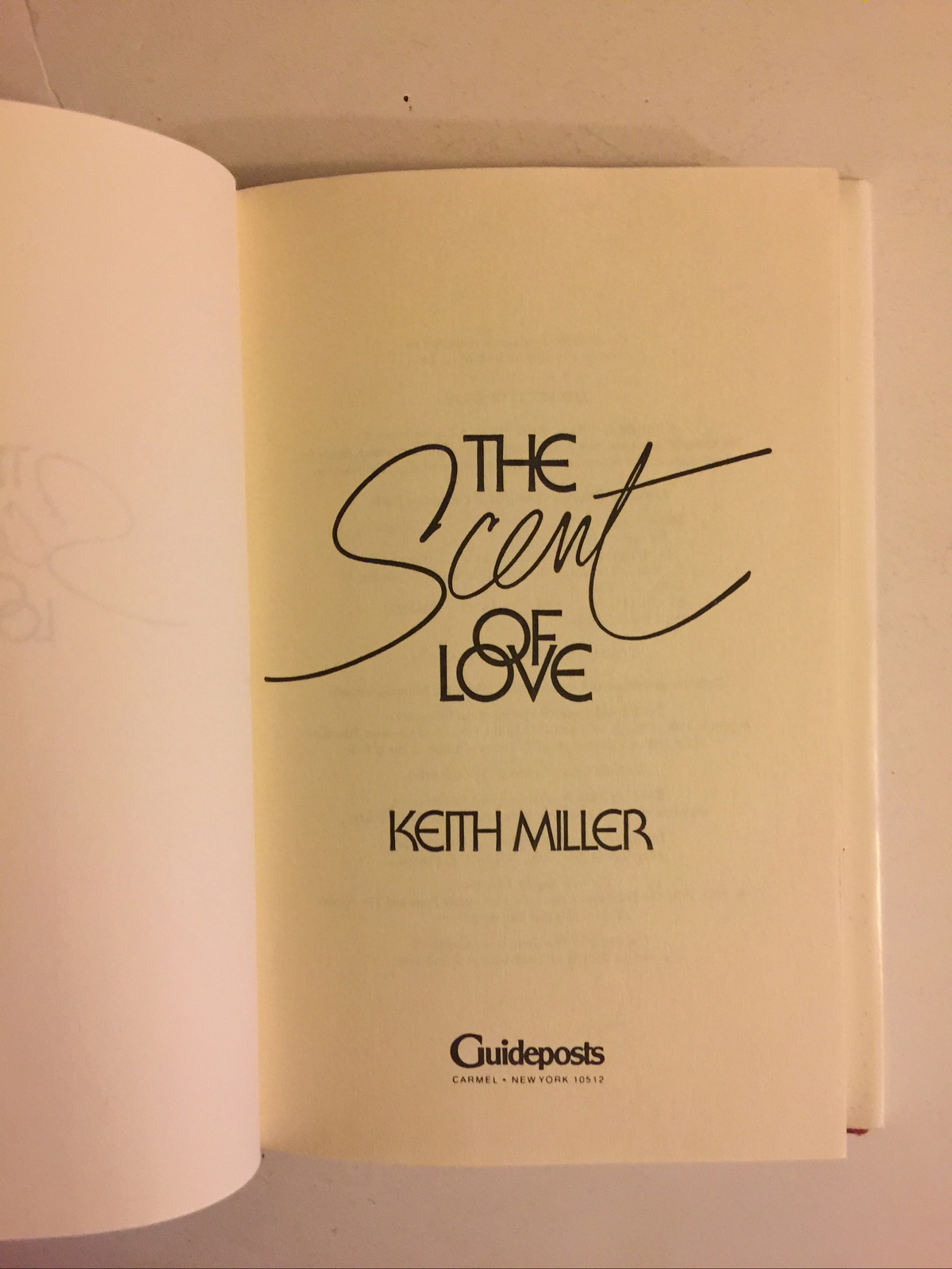 The Scent of Love by Keith Miller (1983, Hardcover) 252 PAGES, HC DJ GUIDEPOST