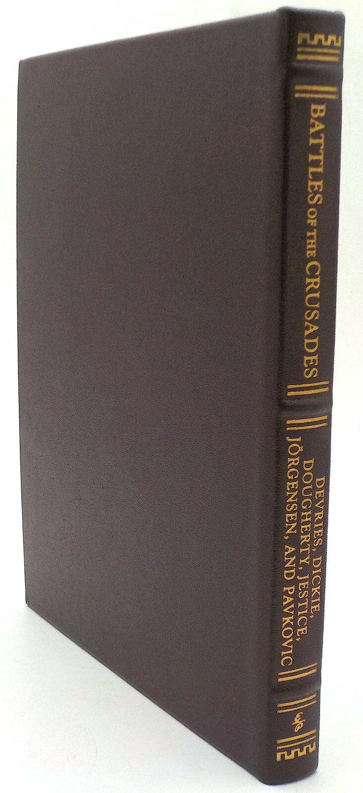 BATTLE OF THE CRUSADES 1097-1444 Devries The Easton Press Military History