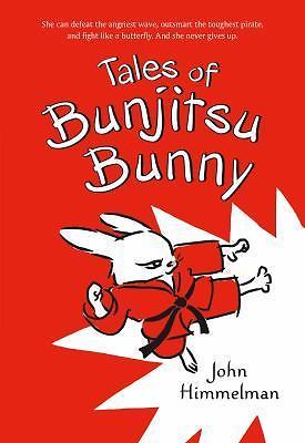 Tales of Bunjitsu Bunny – paperback, John Himmelman, 1250068061