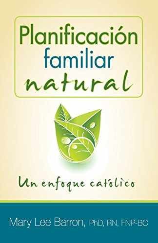 Planificacion familiar natural: Un – Paperback, by Barron Mary Lee – Very Good