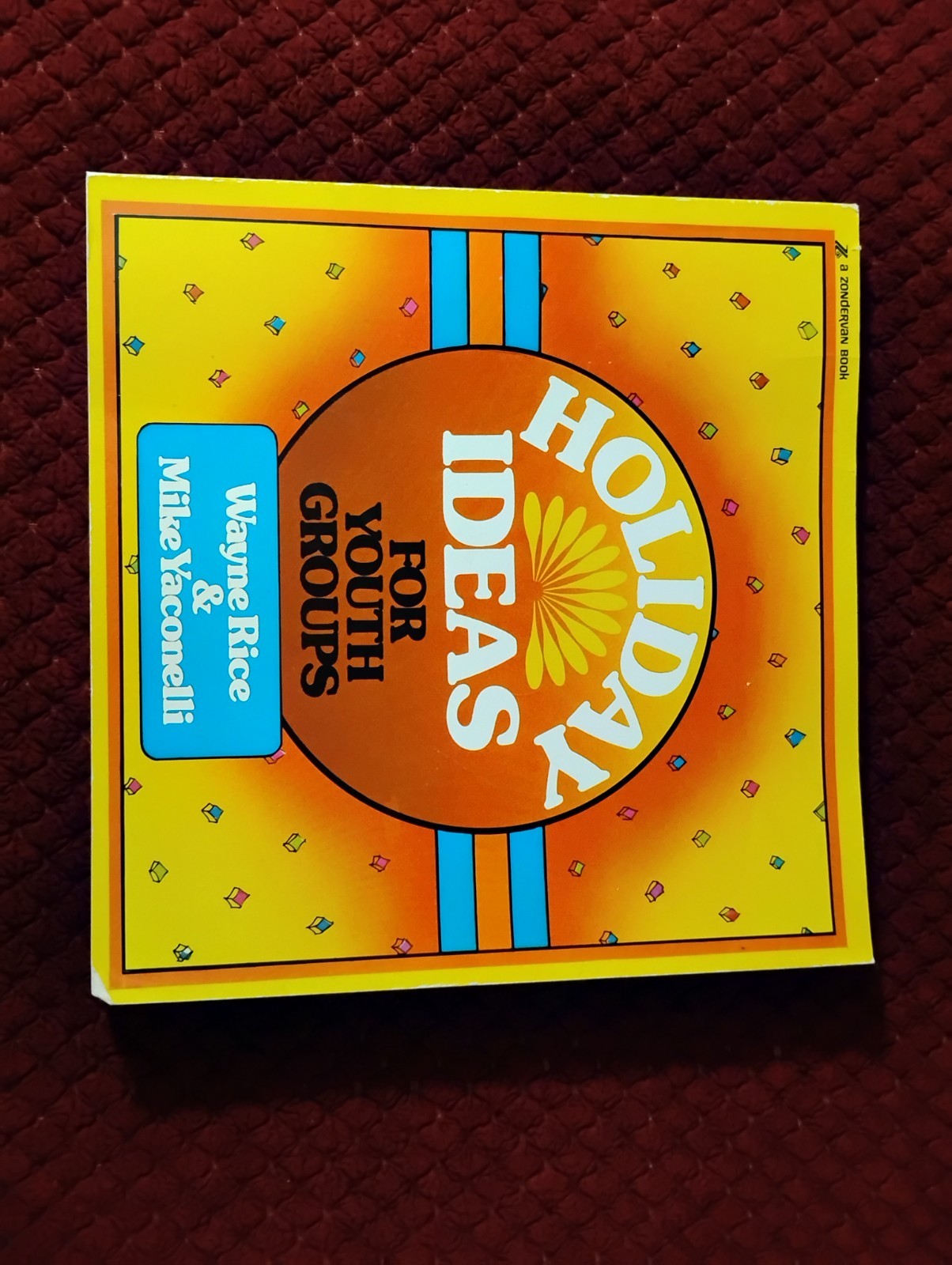 1970s Christian Youth Group books, from Mike Yaconelli & Wayne Rice, 3 books