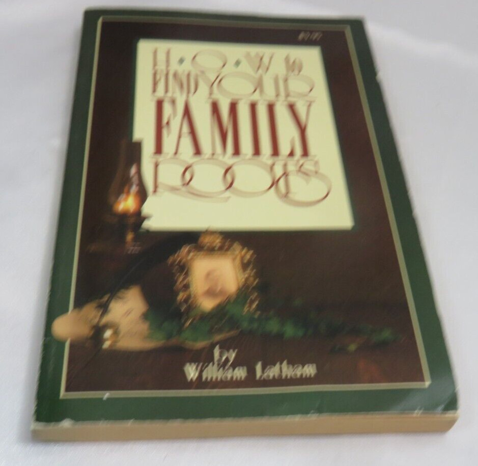 How to Find your Family Roots by William Latham Book – 1988