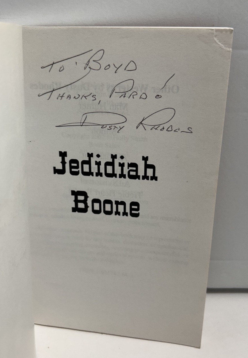 Jedidiah Boone by Dusty Rhodes Signed