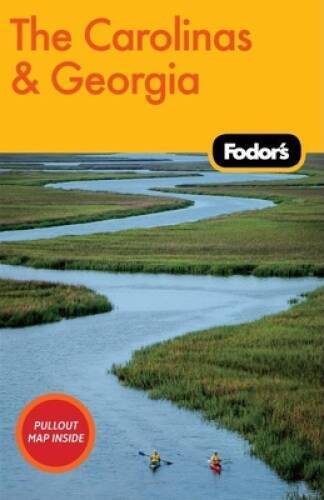 Fodors The Carolinas Georgia, 18th Edition (Travel Guide) – VERY GOOD
