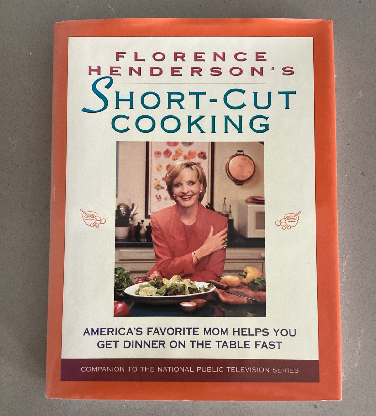 Florence Henderson’s Short-Cut Cooking First Edition Cookbook