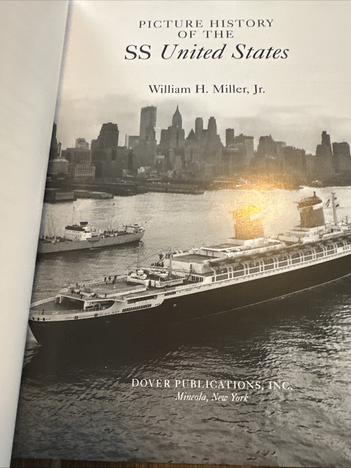 Picture History of the SS United States (Dover Maritime) by William Miller