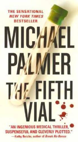 The Fifth Vial – Mass Market Paperback By Palmer, Michael – VERY GOOD