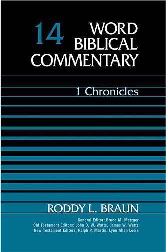 Word Biblical Commentary Vol., 14, 1 Chronicles (braun), 359pp, Roddy L. Braun,