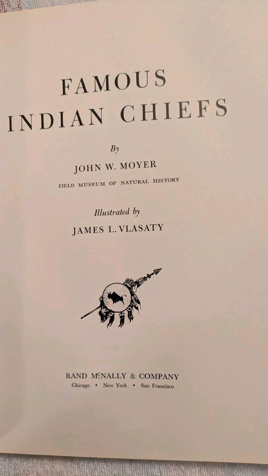 Moyer, FAMOUS INDIAN CHIEFS, 1972, HB, Color Illustrations, 92 Pages, 12x10in
