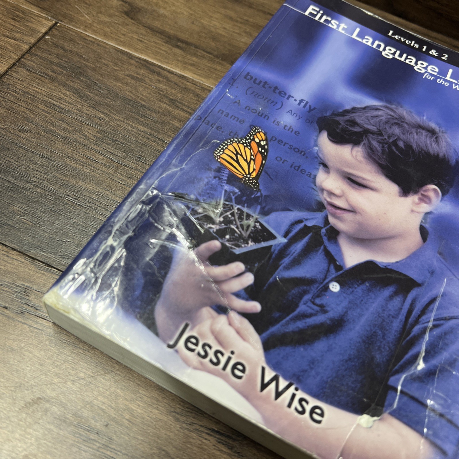 Jessie Wise: First Language Lessons For The Well-Trained Mind: Levels 1 And 2