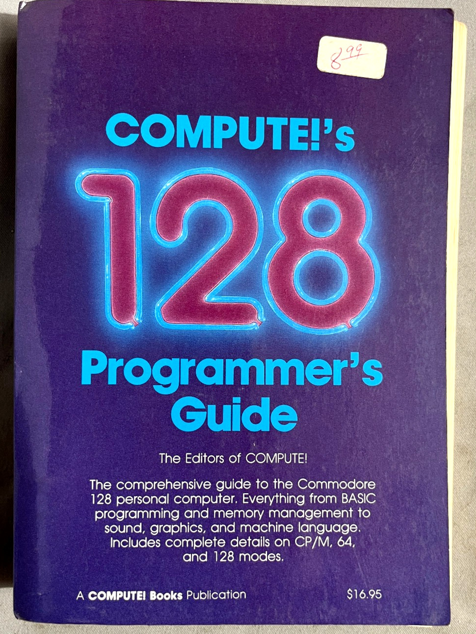 Compute!’s 128 Programmer’s Guide Editors of Compute! Books Publication 1984