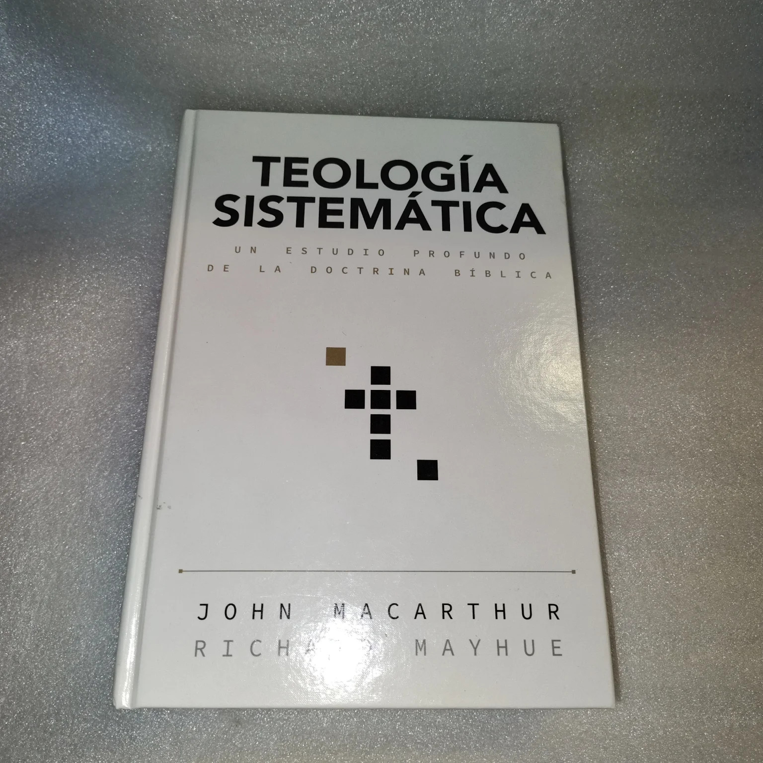 Teología Sistemática MacArthur Mayhue 2018 Biblia Teología Estudio Portavoz