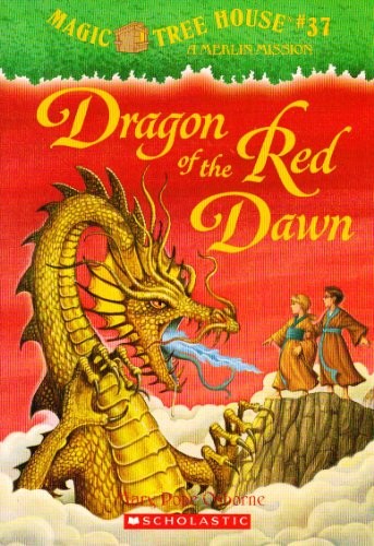 Dragon of the Red Dawn (Magic Tree House #37) by Osborne, Mary Pope