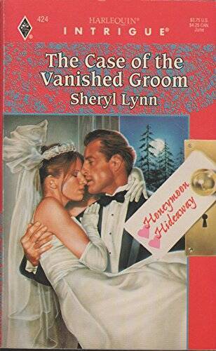 The Case of the Vanished Groom (Honeymoon Hideaway) (Harlequin Intrigu – GOOD