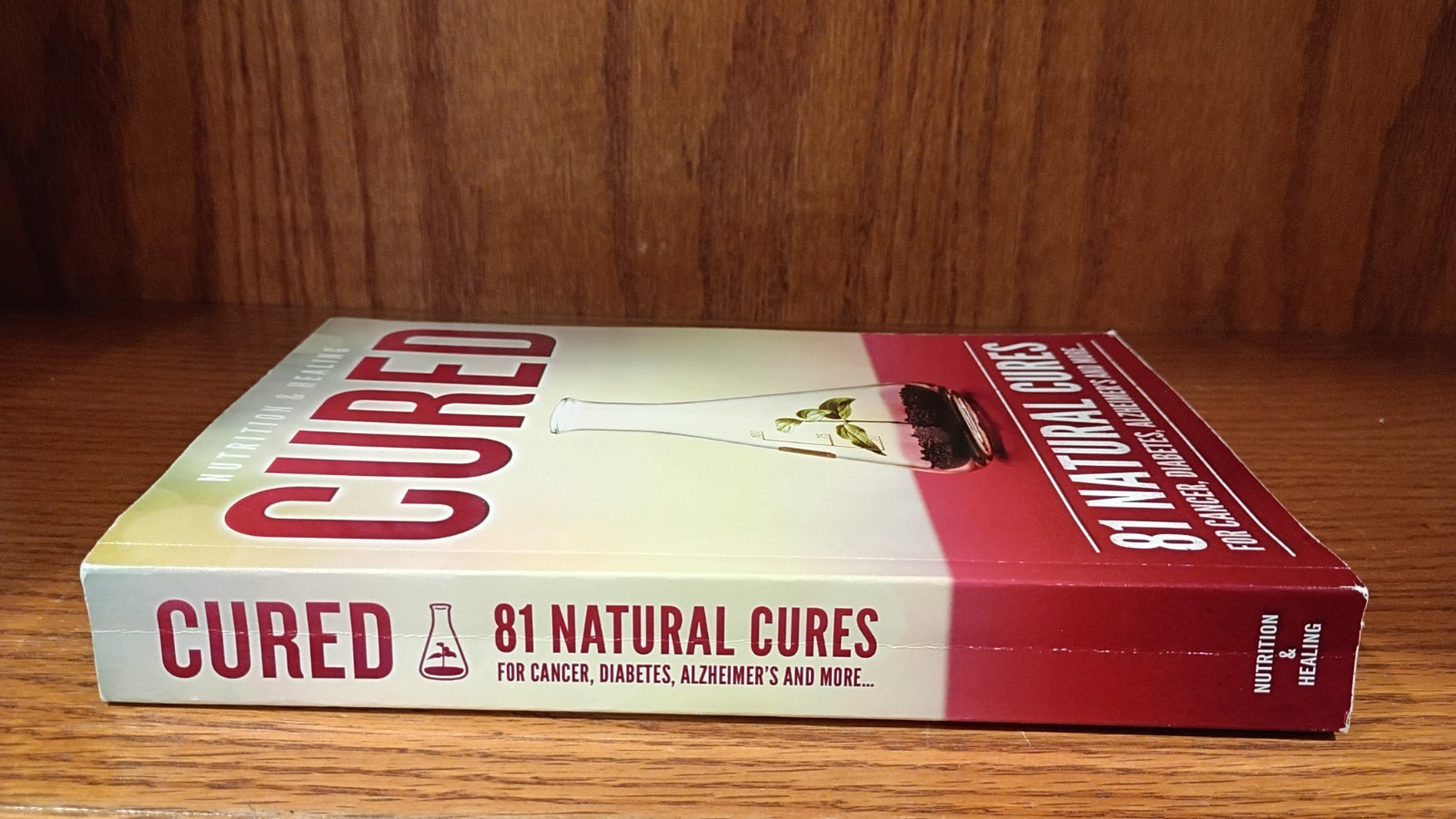 Nutrition and Healing Cured 81 Natural Cures for Cancer, Diabetes, Alzheimer’s..