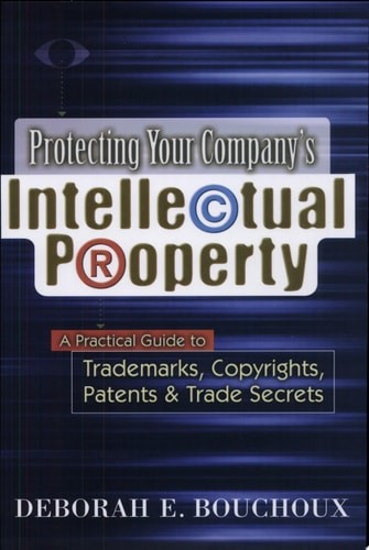 Protecting Your Company’s Intellectual Property: A Practical Guide to Trademarks