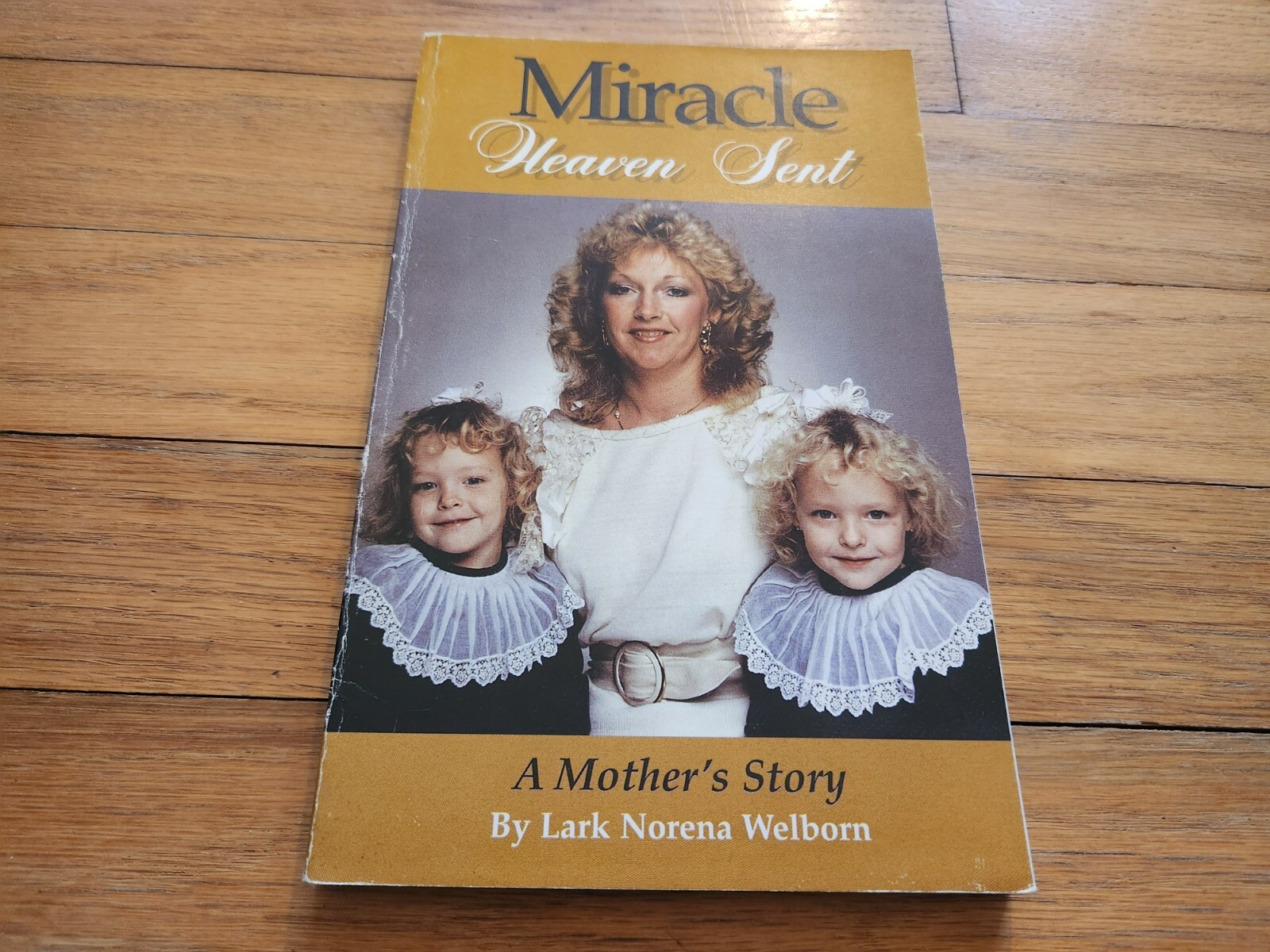 Lark Welborn SIGNED TWICE Miracle Heaven Sent The 700 Club First Edition COA
