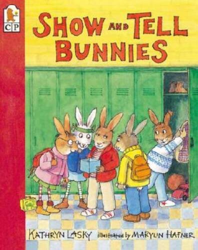 Show and Tell Bunnies – Paperback By Lasky, Kathryn – GOOD