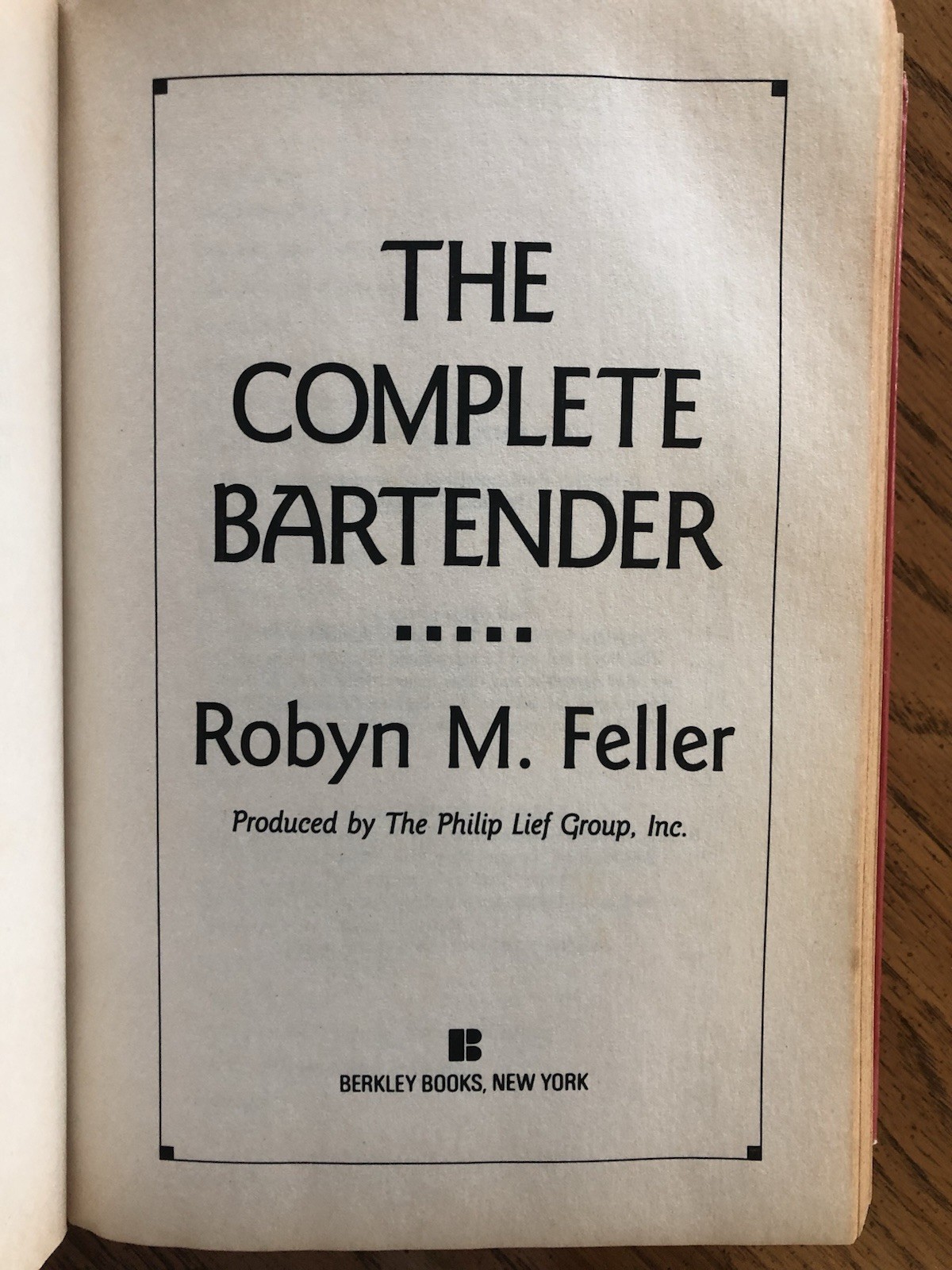 The Complete Bartender by Robyn M. Feller (1990, Hardcover, 550 Pages)